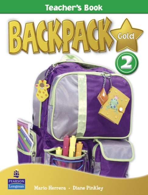 Backpack Gold 2 Teachers Book New Edition