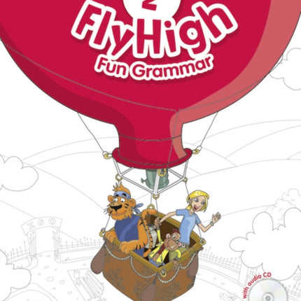 Fly High level 2 Fun Grammar Pupils Book and CD