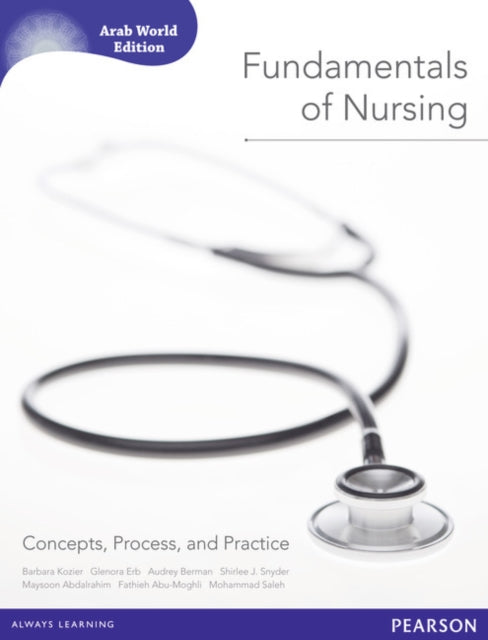 Fundamentals of Nursing (Arab World Editions): Concepts, Process, and Practice