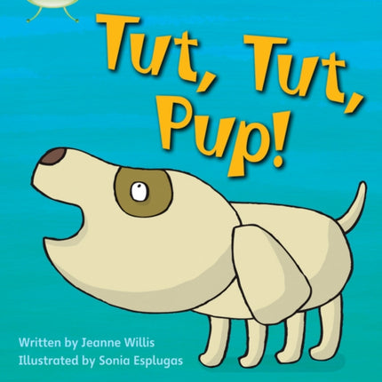 Bug Club Phonics - Phase 2 Unit 4: Tut Tut Pup