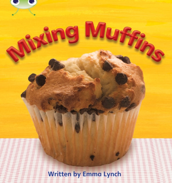 Bug Club Phonics - Phase 3 Unit 8: Mixing Muffins