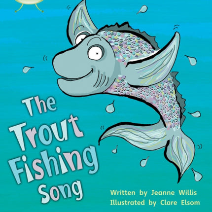 Bug Club Phonics - Phase 5 Unit 21: The Trout Fishing Song