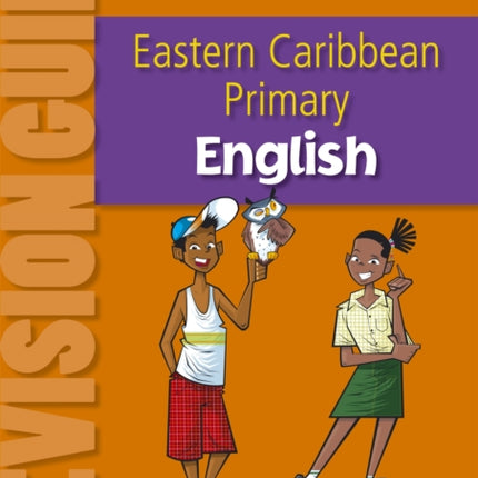 Primary English Revision Guide for the Eastern Caribbean