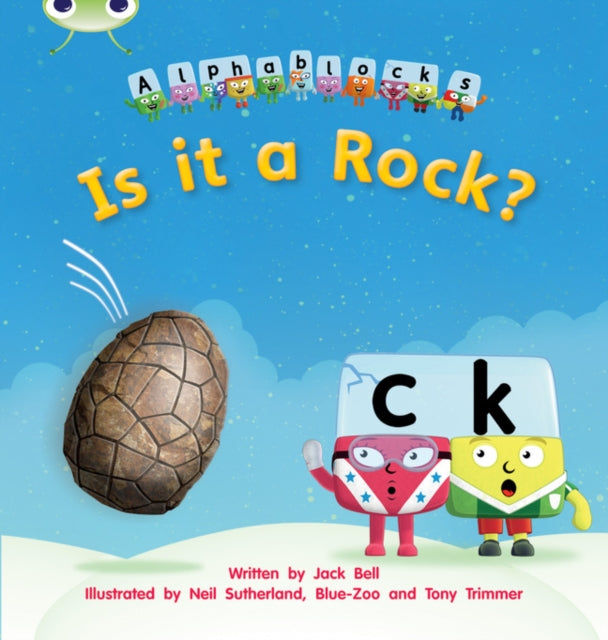 Bug Club Phonics - Phase 2 Unit 4: Alphablocks Is it a Rock?