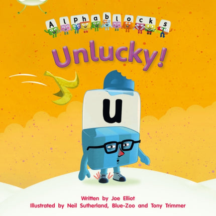 Bug Club Phonics - Phase 5 Unit 18: Alphablocks Unlucky