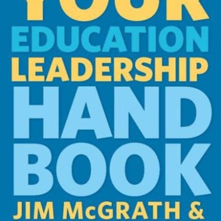 Your Education Leadership Handbook