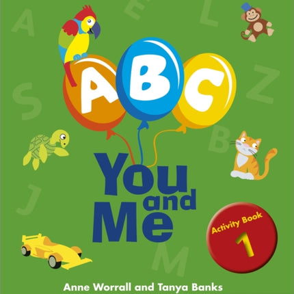 A B C You and Me Early Childhood Literacy for the Caribbean Activity Book 1