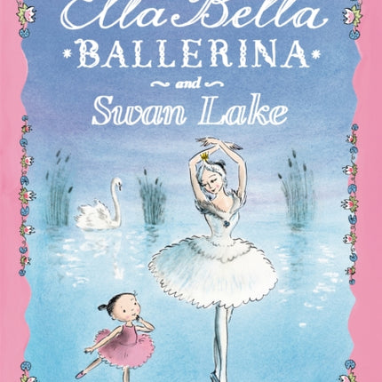 Ella Bella Ballerina and Swan Lake