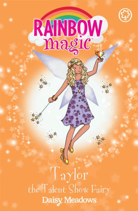 Rainbow Magic: Taylor the Talent Show Fairy: The Showtime Fairies Book 7