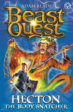 Beast Quest: Hecton the Body Snatcher: Series 8 Book 3