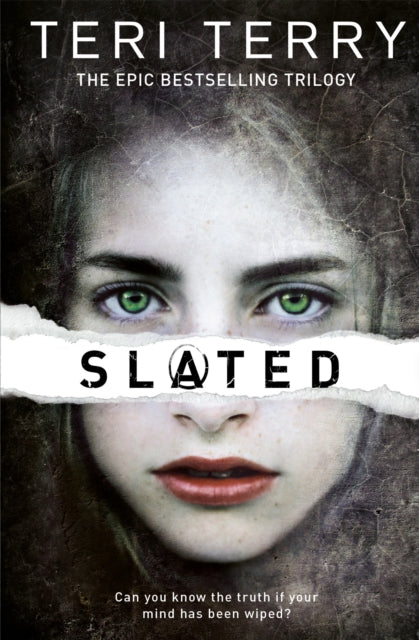 SLATED Trilogy: Slated: Book 1