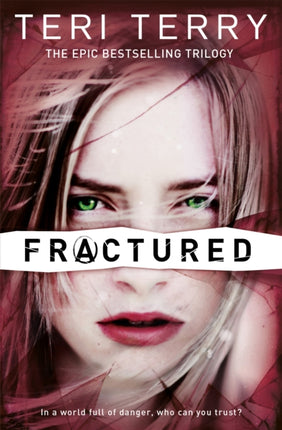 SLATED Trilogy: Fractured: Book 2