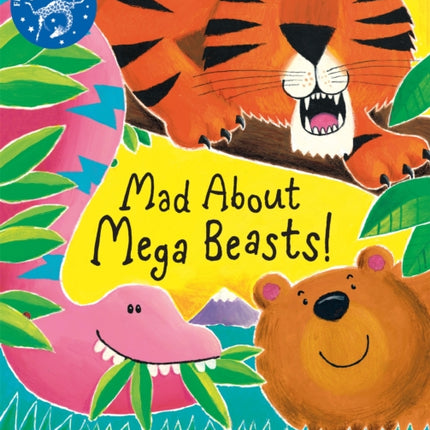 Mad About Mega Beasts!