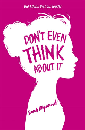 Don't Even Think About It: Book 1