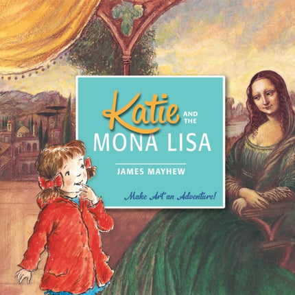 Katie and the Mona Lisa