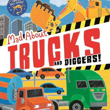 Mad About Trucks and Diggers!