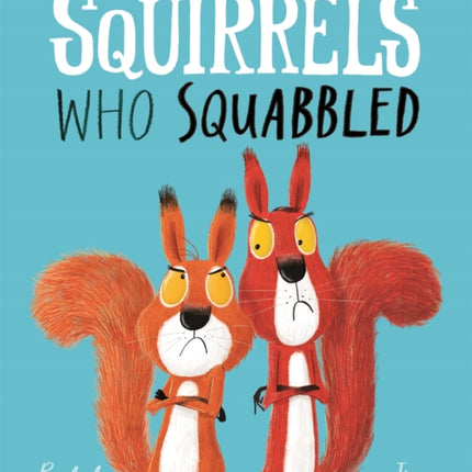 The Squirrels Who Squabbled