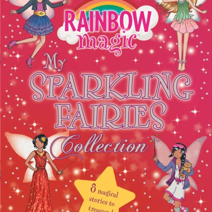 Rainbow Magic: My Sparkling Fairies Collection: 8 magical stories to treasure!