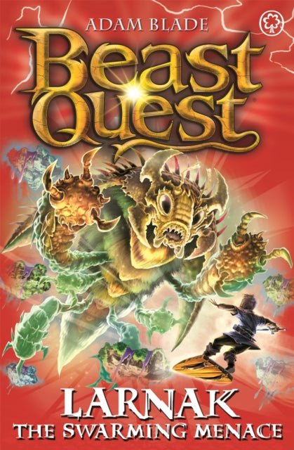 Beast Quest: Larnak the Swarming Menace: Series 22 Book 2