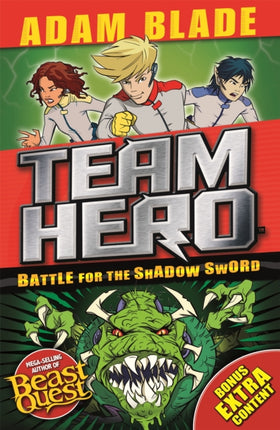 Team Hero: Battle for the Shadow Sword: Series 1 Book 1