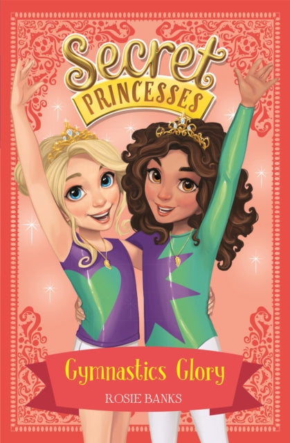 Secret Princesses: Gymnastics Glory: Book 11