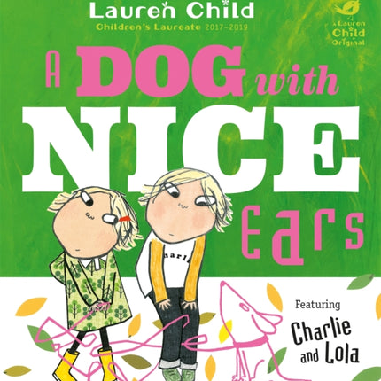 Charlie and Lola: A Dog With Nice Ears