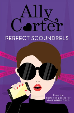 Heist Society: Perfect Scoundrels: Book 3