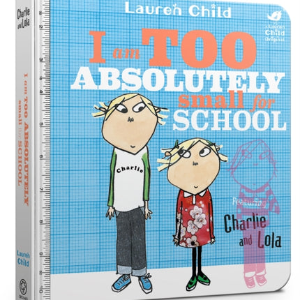 Charlie and Lola: I Am Too Absolutely Small For School