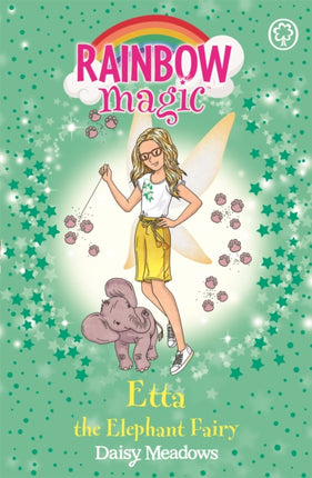 Rainbow Magic: Etta the Elephant Fairy: The Endangered Animals Fairies Book 1