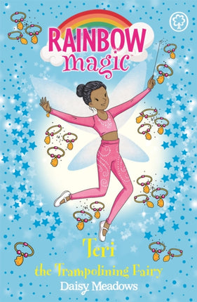 Rainbow Magic: Teri the Trampolining Fairy: The After School Sports Fairies Book 1