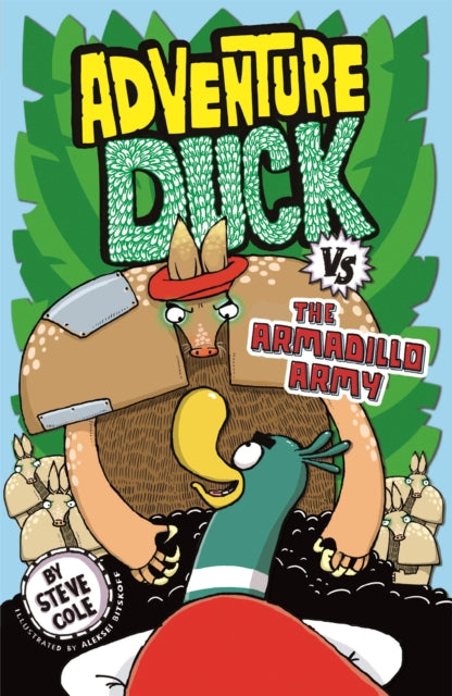 Adventure Duck vs the Armadillo Army: Book 2