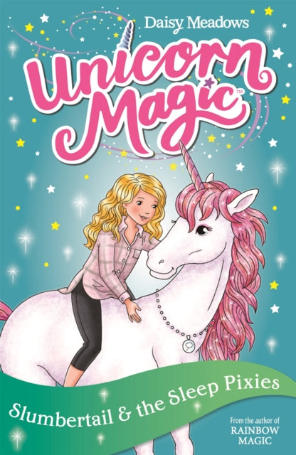 Unicorn Magic: Slumbertail and the Sleep Pixies: Series 2 Book 3