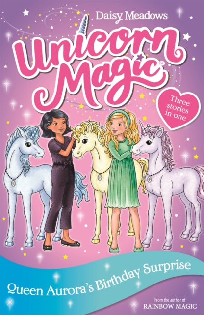 Unicorn Magic: Queen Aurora's Birthday Surprise: Special 3