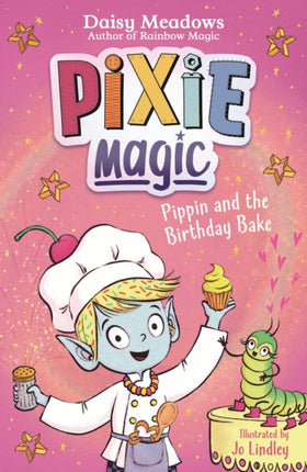 Pixie Magic Pippin and the Birthday Bake