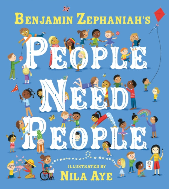 People Need People: An uplifting picture book poem from legendary poet Benjamin Zephaniah