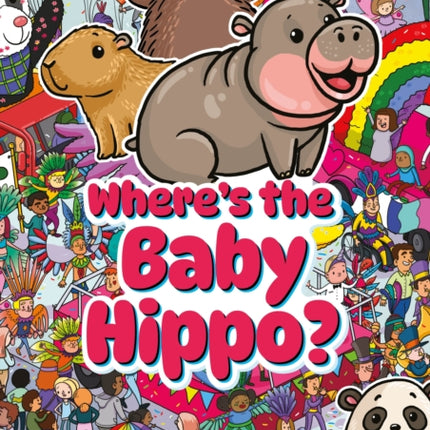 Wheres the Baby Hippo A super cute search and