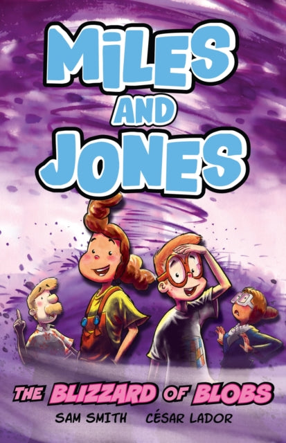 Miles and Jones The Blizzard of Blobs