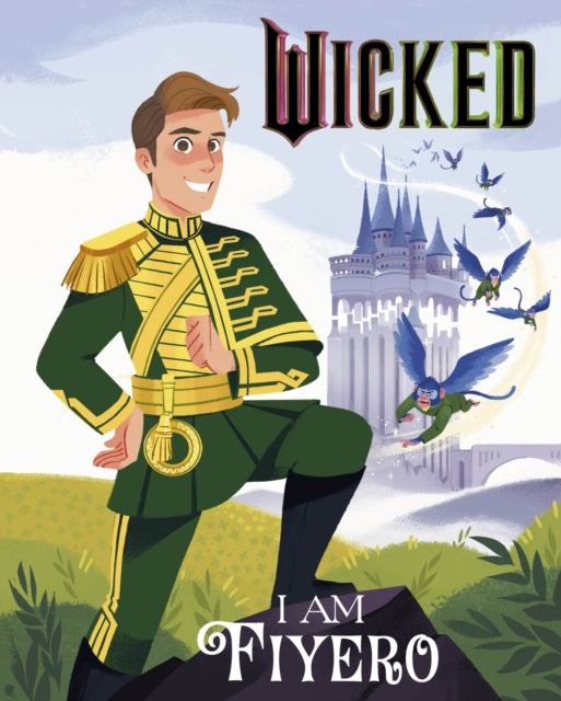 Wicked I Am Fiyero