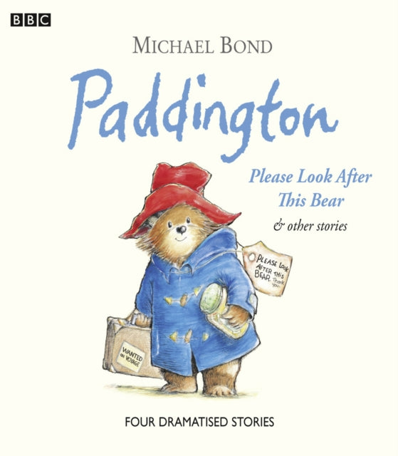 Paddington Please Look After This Bear & Other Stories