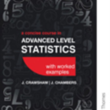A Concise Course in Advanced Level Statistics