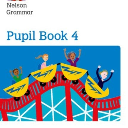 Nelson Grammar Pupil Book 4 Year 4/P5