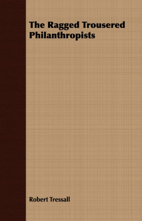 The Ragged Trousered Philanthropists