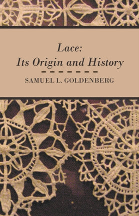 Lace Its Origin and History