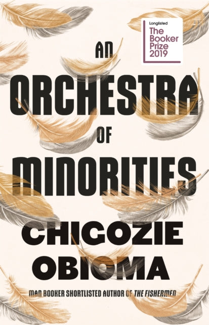 An Orchestra of Minorities: Shortlisted for the Booker Prize 2019