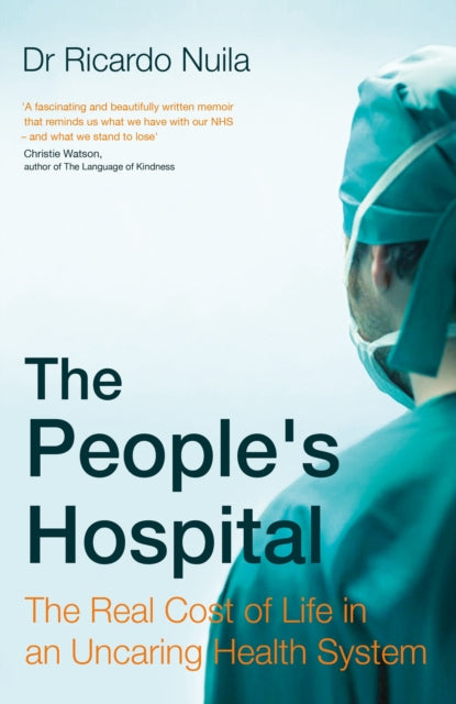 The People's Hospital: The Real Cost of Life in an Uncaring Health System