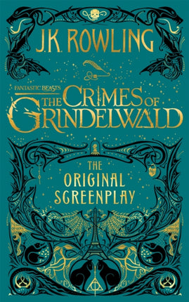 Fantastic Beasts: The Crimes of Grindelwald – The Original Screenplay