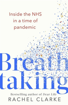Breathtaking Inside the NHS in a Time of Pandemic