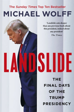 Landslide: The Final Days of the Trump Presidency