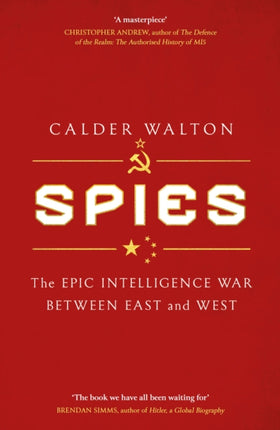 Spies: The epic intelligence war between East and West