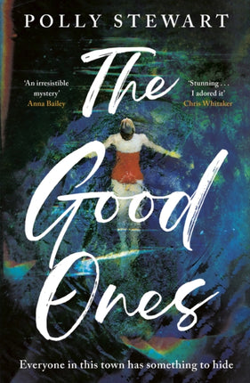 The Good Ones: A gripping page-turner about a missing woman and dark secrets in a small town